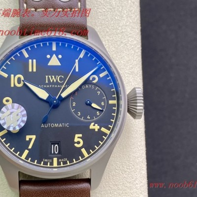 NOOB廠手錶官方旗艦店,ZF廠手錶IWC萬國空中霸主 大飛(大飛行員)系列46mm臺灣手錶 NOOB廠手錶官方旗艦店,ZF廠手錶IWC萬國空中霸主 大飛(大飛行員)系列46mm臺灣手錶